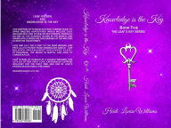 Title: KNOWLEDGE IS THE KEY, Author: Heidi Louise Williams