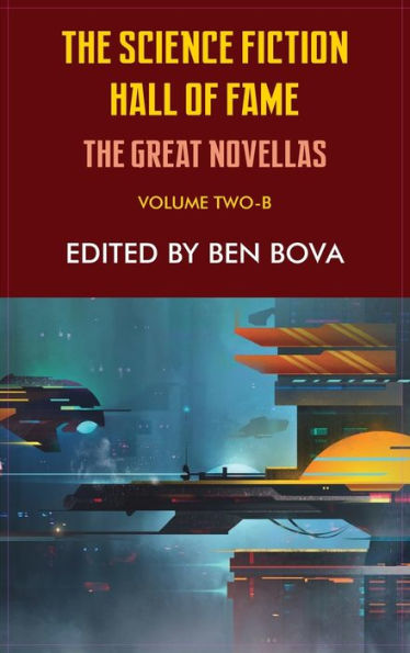 Science Fiction Hall of Fame Volume Two-B: The Great Novellas