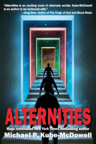 Title: Alternities, Author: Michael P. Kube-McDowell