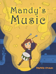 Title: Mandy's Music, Author: Patricia Cruzan