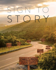 Title: Sign to Story, Author: Christopher David Smith