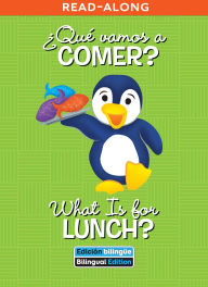 Title: ¿Qué vamos a comer? / What Is for Lunch?, Author: Veronica Wagner