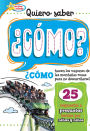 Quiero saber ¿CÓMO? (Kids Ask HOW?)