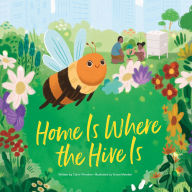 Title: Home Is Where the Hive Is, Author: Claire Winslow