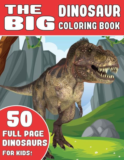 Dinosaur Coloring Book For Kids: Giant dinosaur coloring books for