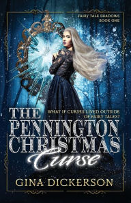 Title: The Pennington Christmas Curse, Author: Gina Dickerson