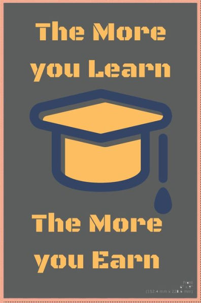 The More you Learn The more you Earn: school notebook/University Graduation Gift/ Notebook for Chemical Engineers, Engineering Students