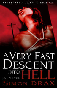 Title: A Very Fast Descent into Hell, Author: Simon Drax