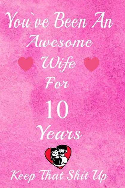 what do you buy your wife for 10 year anniversary