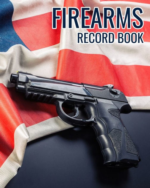 Firearms Record Book Professional homemade styled with UserFriendly Gun Owner's Inventory