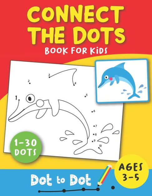 connect-the-dots-book-for-kids-ages-3-5-dot-to-dot-dot-to-dot-puzzles