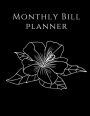 Monthly Bill Planner: Marble Floral Cover Simple Monthly Bill Payment Checklist Tracker Log Book Organizer Planner Bills Due Calendar Money Debt Family Budgeting Financial Notebook
