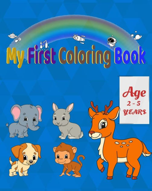 My first coloring book for Kids Ages 25 Fun with Colors, and