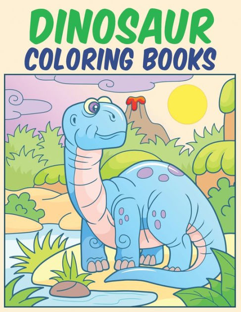 Dinosaur Coloring Book For Kids: Coloring books for kids ages 2-4