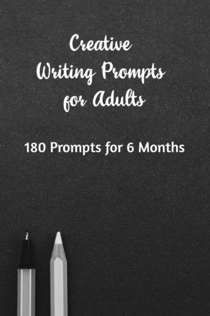 creative writing prompts for adults