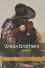 Wells brothers
