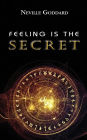 Feeling is the Secret