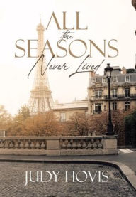 Title: All the Seasons Never Lived, Author: Judy Hovis