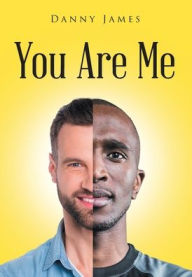 Title: You Are Me, Author: Danny James