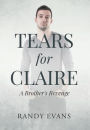 Tears for Claire: A Brother's Revenge