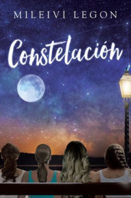 Title: Constelaciï¿½n, Author: Mileivi Legon