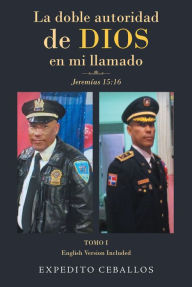 Title: La doble autoridad de Dios en mi llamado: Jeremias 15:16, Author: Expedito Ceballos