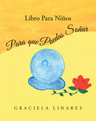 Title: Libro Para Niños: Para que Puedas Soñar, Author: Graciela Linares