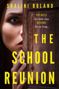Title: The School Reunion, Author: Shalini Boland
