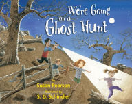 Title: We're Going on a Ghost Hunt, Author: Susan Pearson