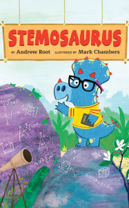 Title: Stemosaurus, Author: Andrew Root