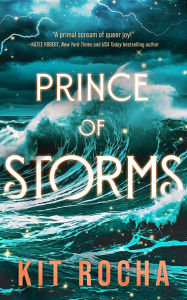 Title: Prince of Storms, Author: Kit Rocha