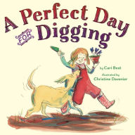 Title: A Perfect Day for Digging, Author: Cari Best