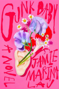 Title: Gunk Baby: A Novel, Author: Jamie Marina Lau