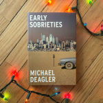 Alternative view 2 of Early Sobrieties: A Novel