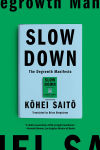 Alternative view 1 of Slow Down: The Degrowth Manifesto