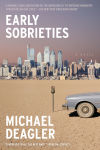 Alternative view 1 of Early Sobrieties: A Novel