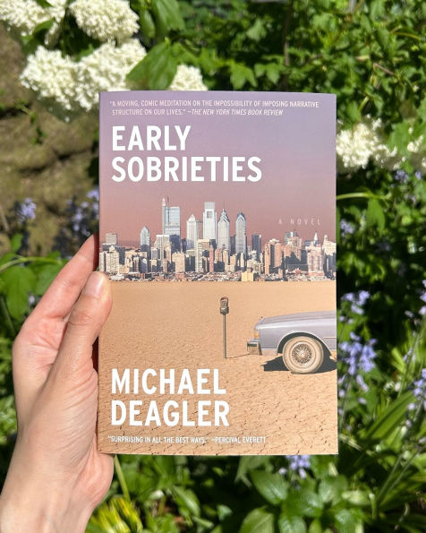 Early Sobrieties: A Novel