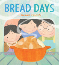 Title: Bread Days, Author: Hannah Chung