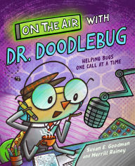 Title: On the Air with Dr. Doodlebug, Author: Susan E. Goodman