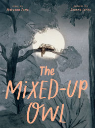 Title: The Mixed-Up Owl, Author: Marzena Sowa
