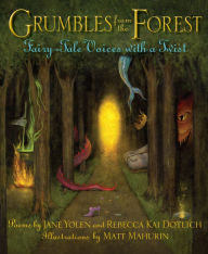 Title: Grumbles from the Forest: Fairy-Tale Voices with a Twist, Author: Jane Yolen