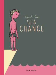 Title: Sea Change: A TOON Graphic, Author: Frank Viva
