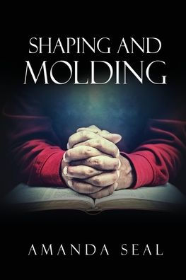 Shaping and Molding: Through the Valleys and Mountains