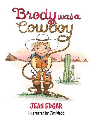 Brody was a Cowboy