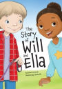 The Story of Will and Ella.