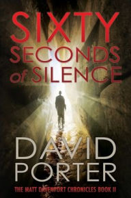 Title: Sixty Seconds of Silence, Author: David Porter