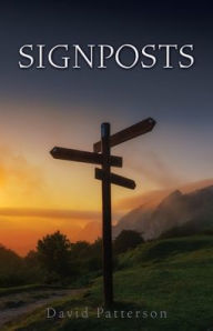 Title: SIGNPOSTS, Author: David Patterson