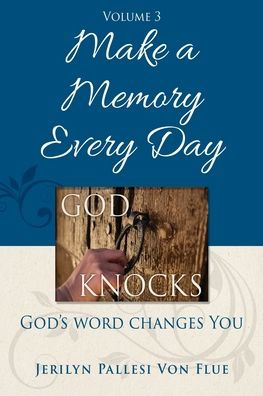 Make a Memory Every Day: God Knocks