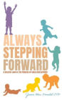 Always Stepping Forward: A Holistic Look at the Process of Child Development