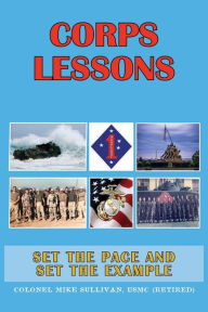Title: Corps Lessons: Set the Pace and Set the Example, Author: Mike Sullivan